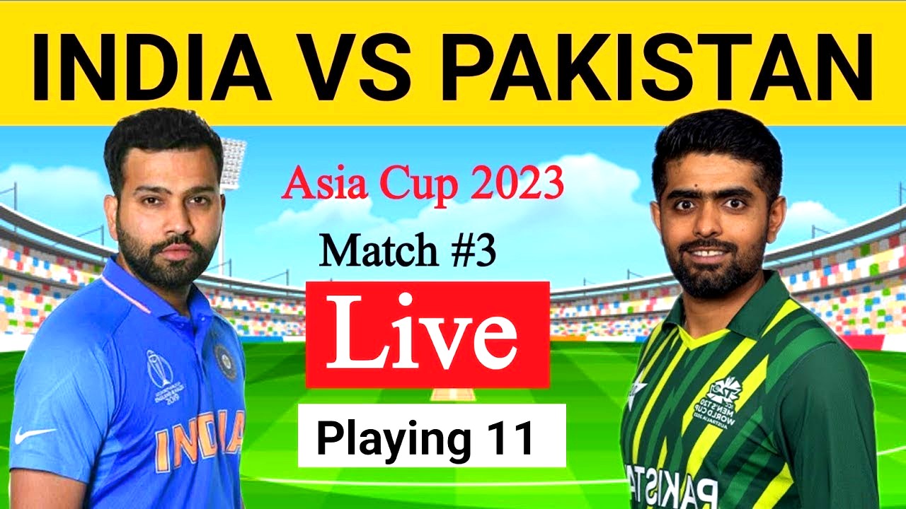 PAK vs IND 3rd Match in Asia Cup 2023
