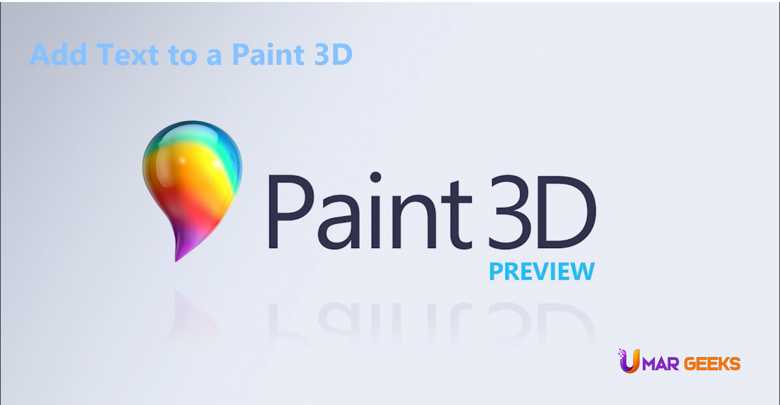 How to Add Text to a Paint 3D Project